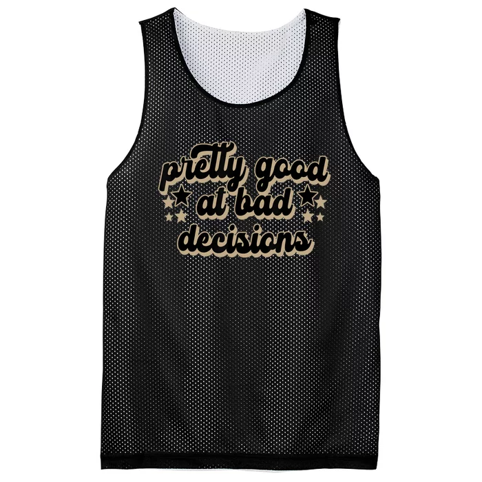 Pretty Good At Bad Decision Mesh Reversible Basketball Jersey Tank