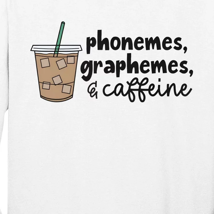 Phonemes Graphemes And Caffeine Tall Long Sleeve T-Shirt