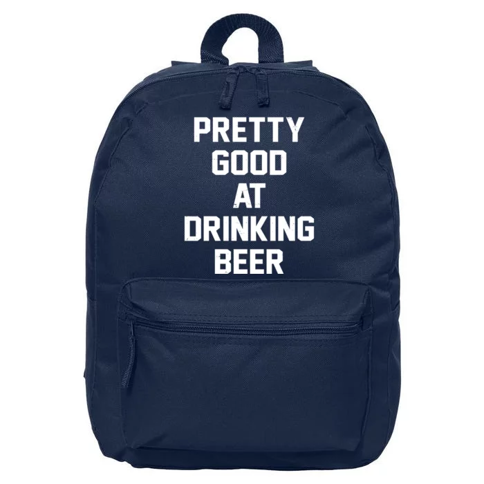 Pretty Good At Drinking Beer Festive Party 16 in Basic Backpack