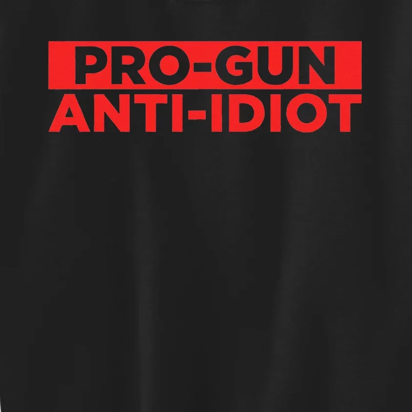 Pro Gun Anti Idiot Kids Sweatshirt