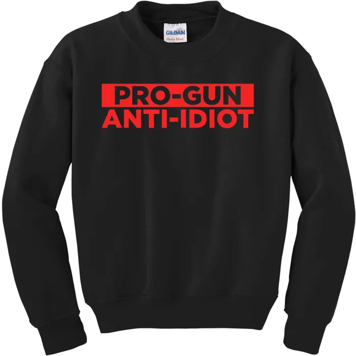 Pro Gun Anti Idiot Kids Sweatshirt