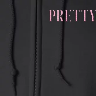 Pretty Girl Aka Beauty Style Full Zip Hoodie