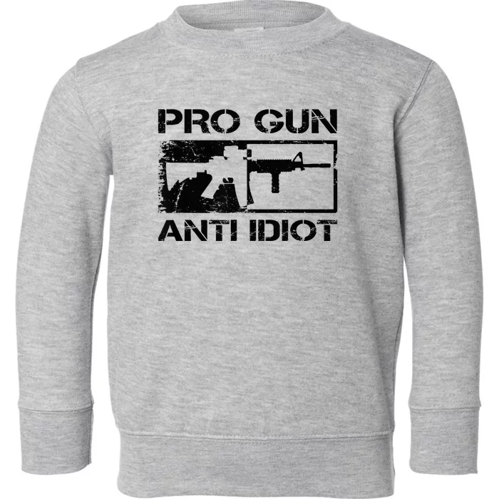 Pro Gun Anti Idiot 2nd Amendment Ar15 Rifle Gun Rights Toddler Sweatshirt