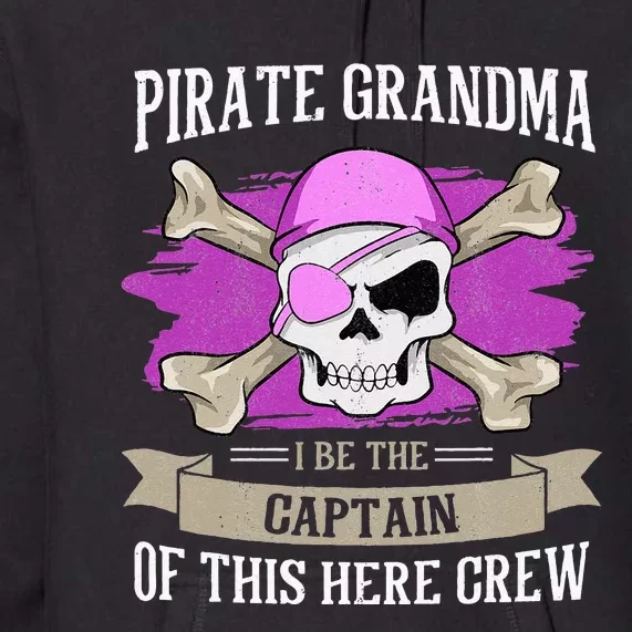 Pirate Grandma Caribbean Captain Grandmother Pirate Premium Hoodie