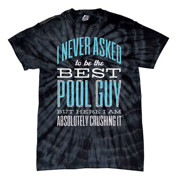 Pool Guy Cleaner Pool Service Tie-Dye T-Shirt