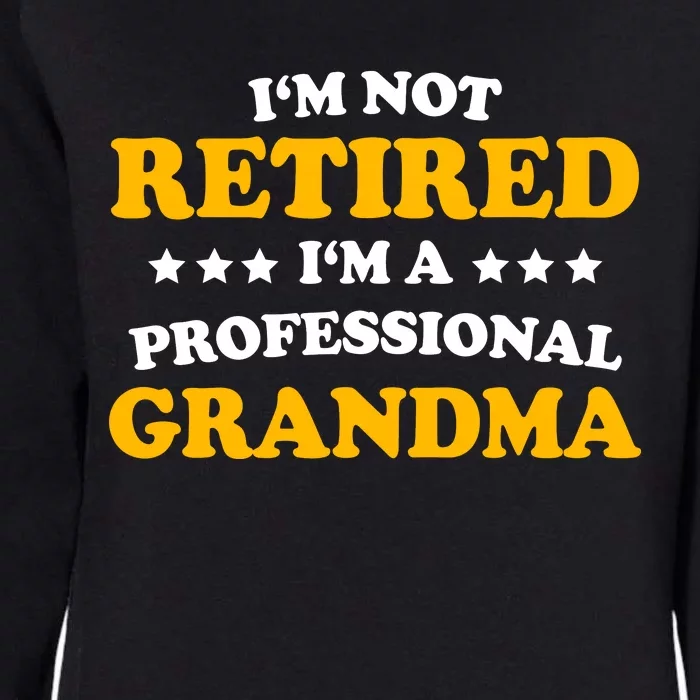 Professional Grandma Classic Gift Retirement Mom Womens Womens California Wash Sweatshirt