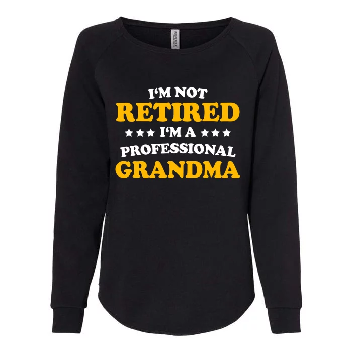 Professional Grandma Classic Gift Retirement Mom Womens Womens California Wash Sweatshirt