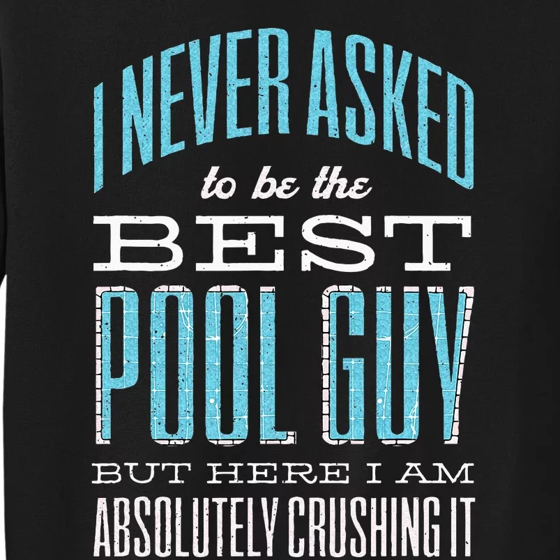 Pool Guy Cleaner Pool Service Sweatshirt