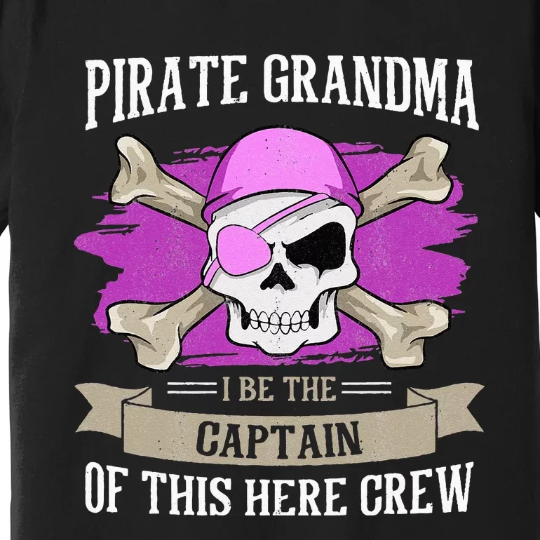 Pirate Grandma Caribbean Captain Grandmother Pirate Premium T-Shirt