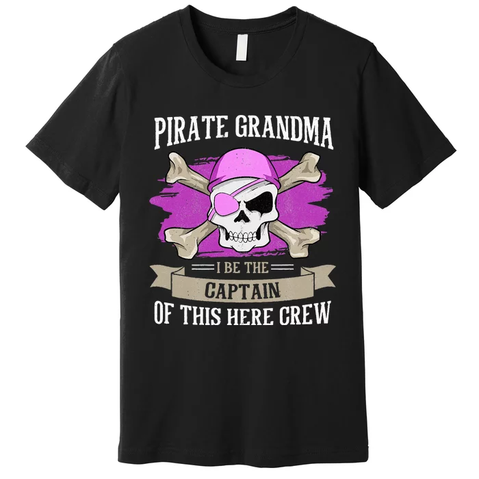 Pirate Grandma Caribbean Captain Grandmother Pirate Premium T-Shirt