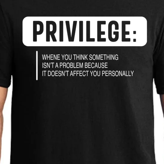 Privilege Gift Civil Rights Equality Hu Rights Equality Gift Pajama Set