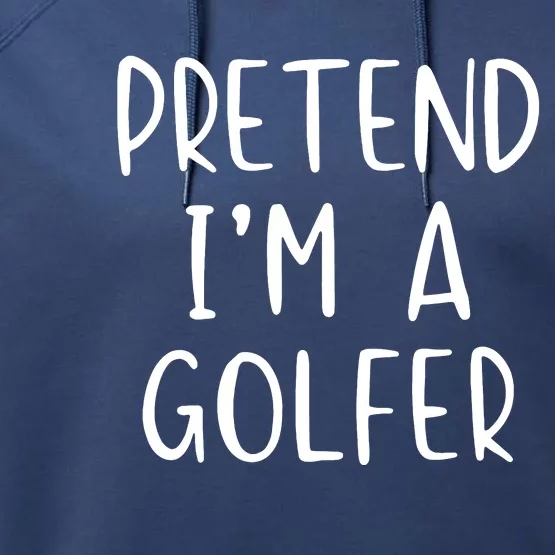 Pretend Golfer Costume Halloween Simple Funny Golfing Golf Performance Fleece Hoodie