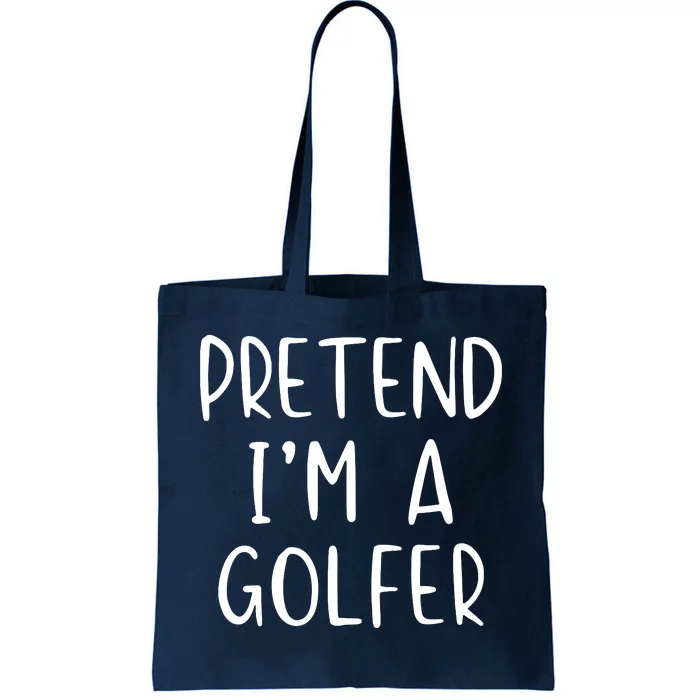 Pretend Golfer Costume Halloween Simple Funny Golfing Golf Tote Bag