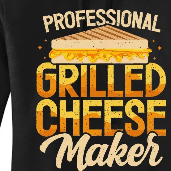 Professional Grilled Cheese Maker Cheesemonger Cheesemaking Women's Pullover Hoodie