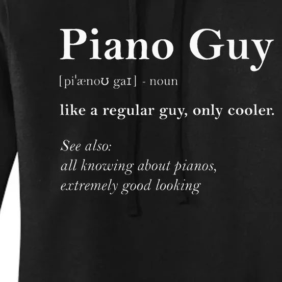 Piano Guy Definition Funny Boy Piano Gift Piano Player Women's Pullover Hoodie