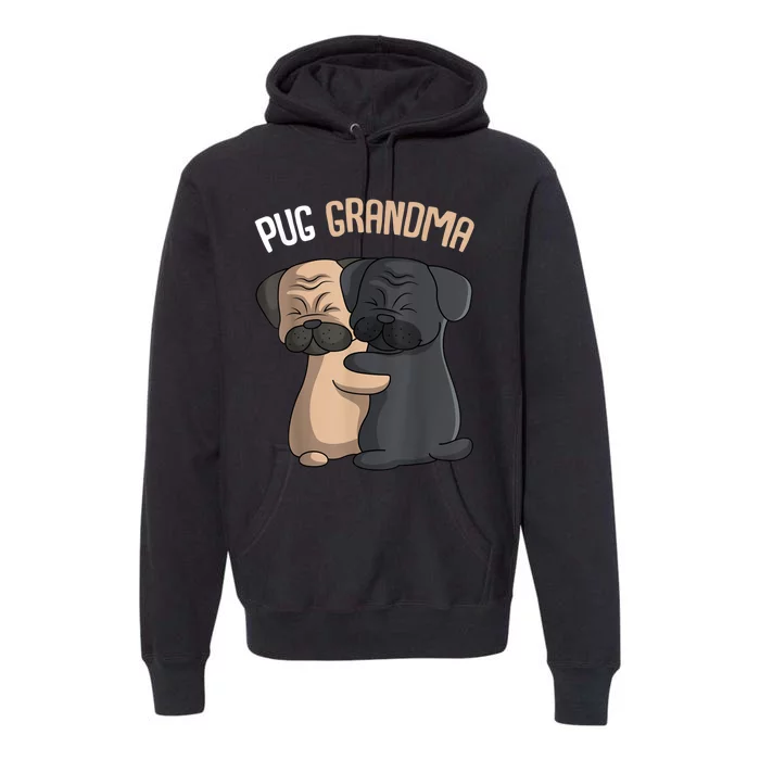 Pug Grandma Dog Mom Lover Owner Women Premium Hoodie