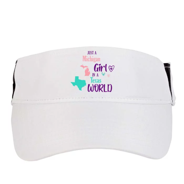 Proud Girl Design Just A Michigan Girl In A Texas World Adult Drive Performance Visor