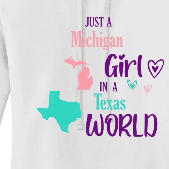 Proud Girl Design Just A Michigan Girl In A Texas World Women's Pullover Hoodie