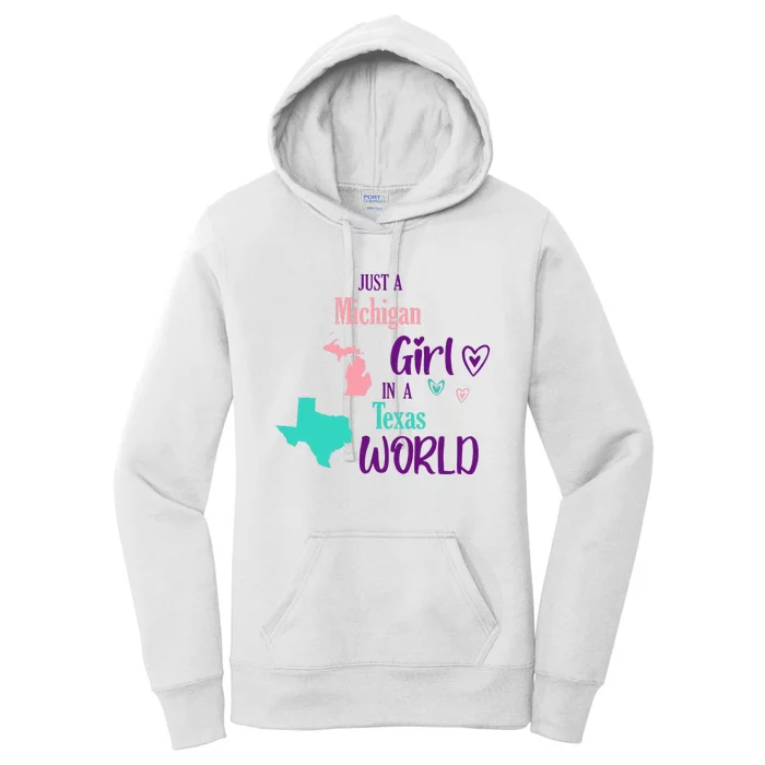 Proud Girl Design Just A Michigan Girl In A Texas World Women's Pullover Hoodie