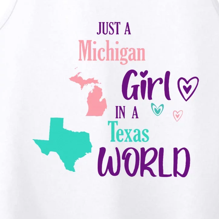 Proud Girl Design Just A Michigan Girl In A Texas World Performance Tank