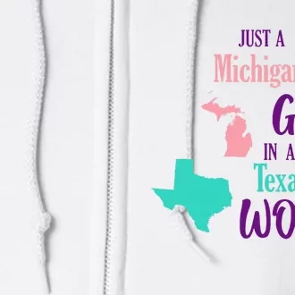 Proud Girl Design Just A Michigan Girl In A Texas World Full Zip Hoodie