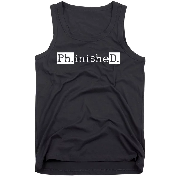 Ph.D Graduation Doctorate Student Graduate Tank Top