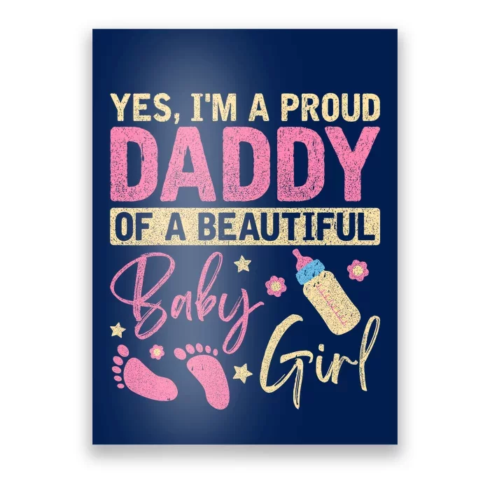 Proud Girl Daddy Newborn Daughter Dad Family Baby Shower Poster