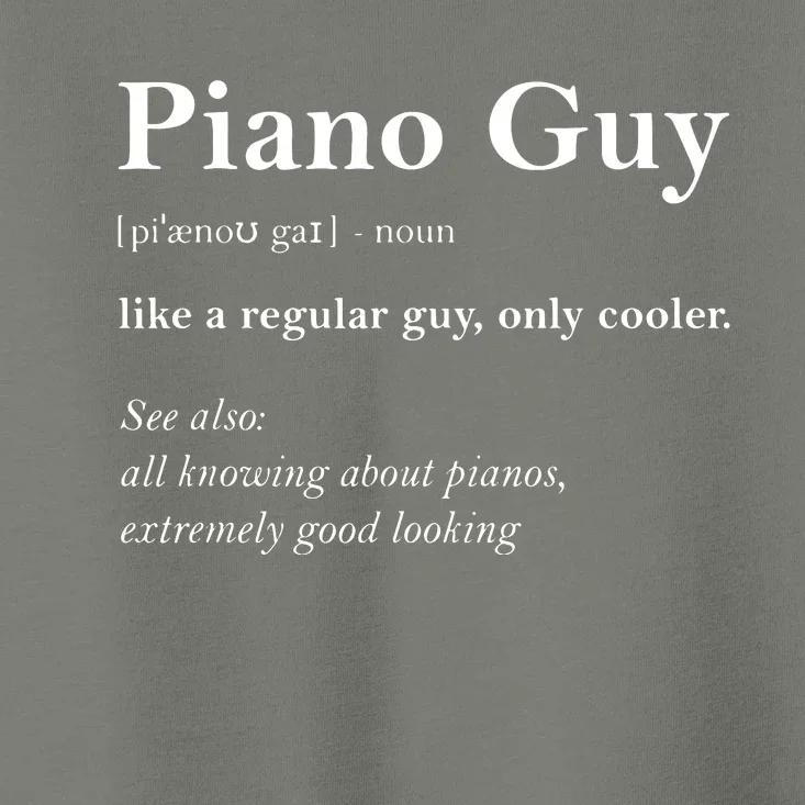 Piano Guy Definition Funny Boy Piano Gift Piano Player Toddler T-Shirt