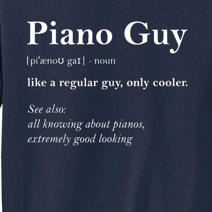 Piano Guy Definition Funny Boy Piano Gift Piano Player Sweatshirt