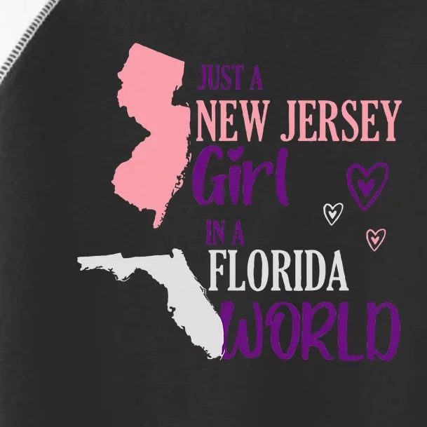 Proud Girl Design Just A New Jersey Girl In A Florida World Toddler Fine Jersey T-Shirt