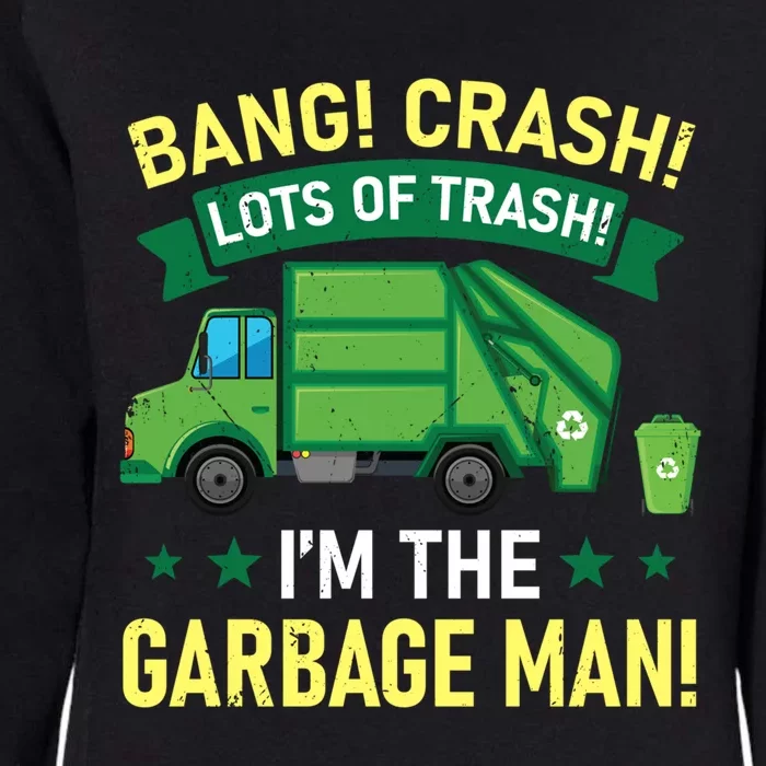 Proud Garbage Dump Truck Driver Recycle Trash Reuse Funny Gift Womens California Wash Sweatshirt