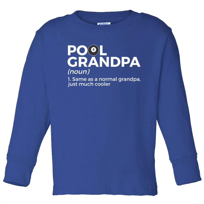 Pool Grandpa Definition Funny Billiards Funny Gift Toddler Long Sleeve Shirt