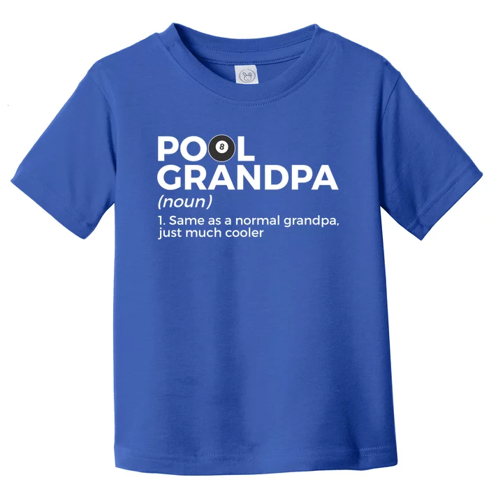 Pool Grandpa Definition Funny Billiards Funny Gift Toddler T-Shirt