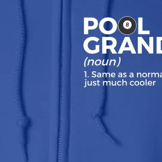 Pool Grandpa Definition Funny Billiards Funny Gift Full Zip Hoodie