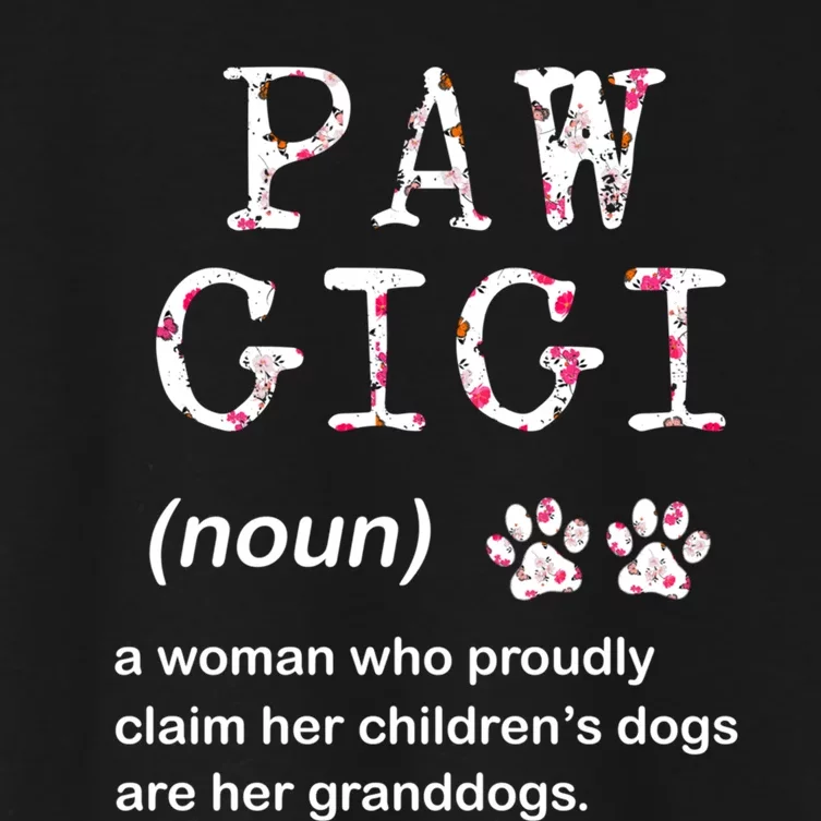 Paw Gigi Dog Grandma For Christmas MotherS Day Sweatshirt Women's Crop Top Tee