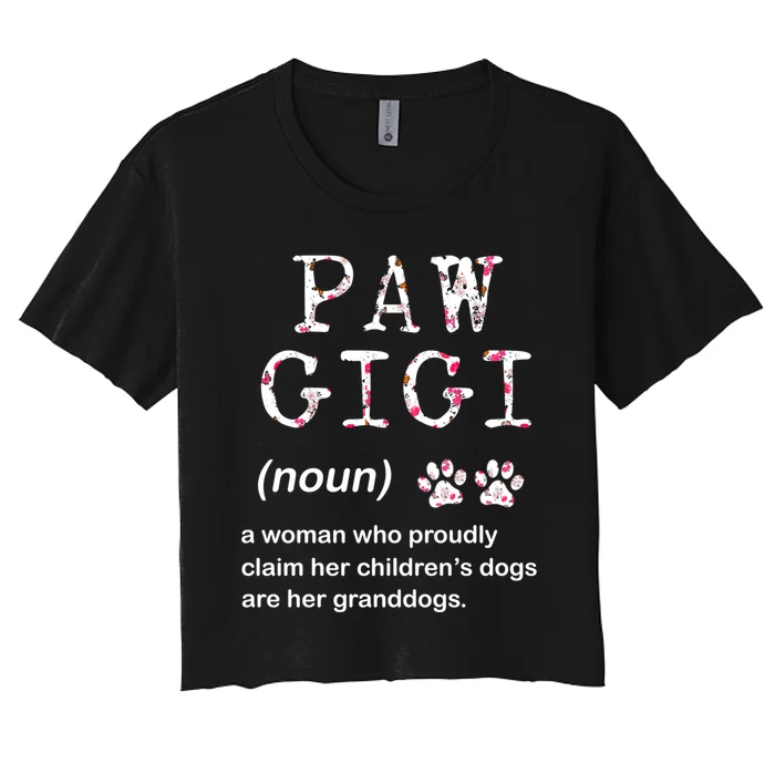 Paw Gigi Dog Grandma For Christmas MotherS Day Sweatshirt Women's Crop Top Tee