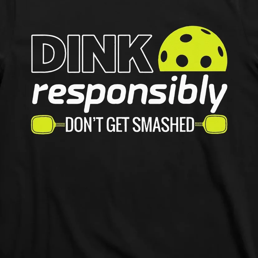 Pickleball Grandma Dink Responsibly Funny Player T-Shirt