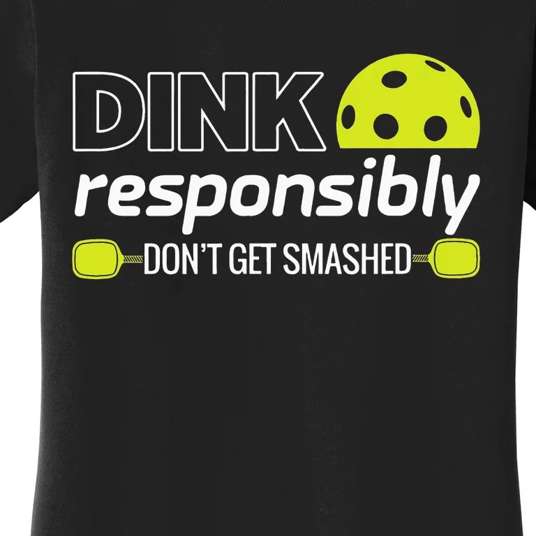 Pickleball Grandma Dink Responsibly Funny Player Women's T-Shirt