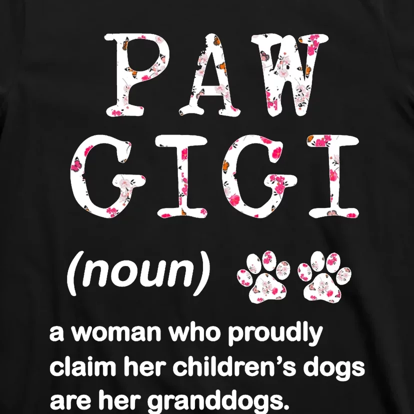 Paw Gigi Dog Grandma For Christmas MotherS Day Sweatshirt T-Shirt