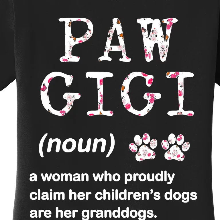 Paw Gigi Dog Grandma For Christmas MotherS Day Sweatshirt Women's T-Shirt