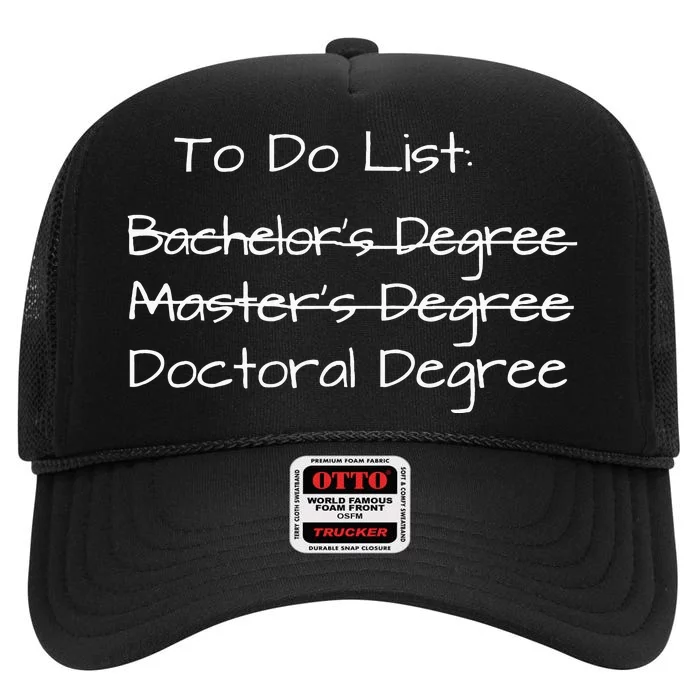 PhD Graduation Doctorate Degree Education PsyD EdD High Crown Mesh Trucker Hat