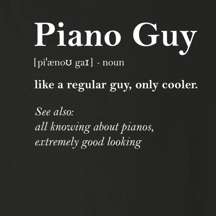 Piano Guy Definition Gift Funny Boy Piano Gift Piano Player Gift Toddler Long Sleeve Shirt