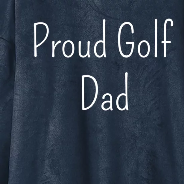 Proud Golf Dad Cute Gift Hooded Wearable Blanket