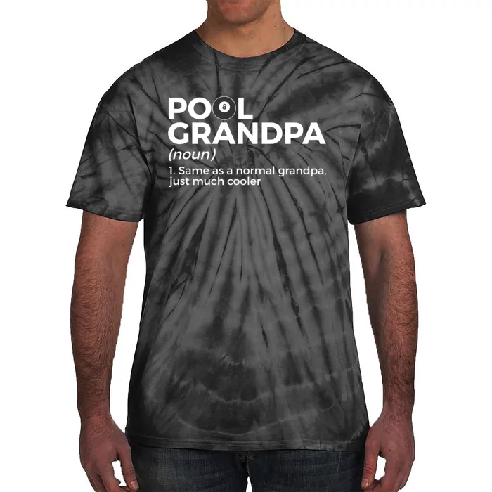 Pool Grandpa Definition Funny Billiards Gift Tie-Dye T-Shirt