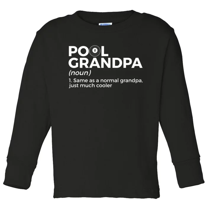 Pool Grandpa Definition Funny Billiards Gift Toddler Long Sleeve Shirt