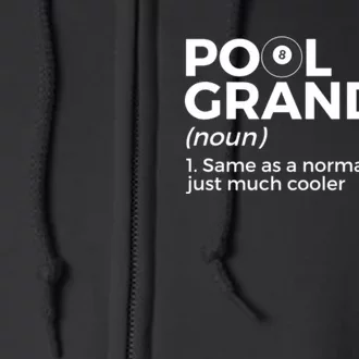 Pool Grandpa Definition Funny Billiards Gift Full Zip Hoodie