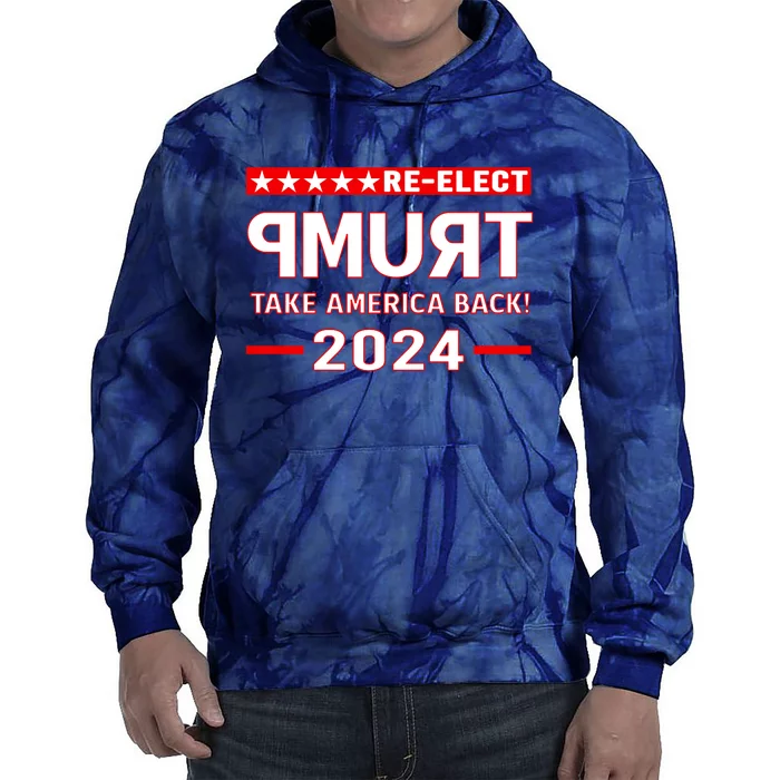 Pro Gift Election Take America Back Trump 2024 Tie Dye Hoodie