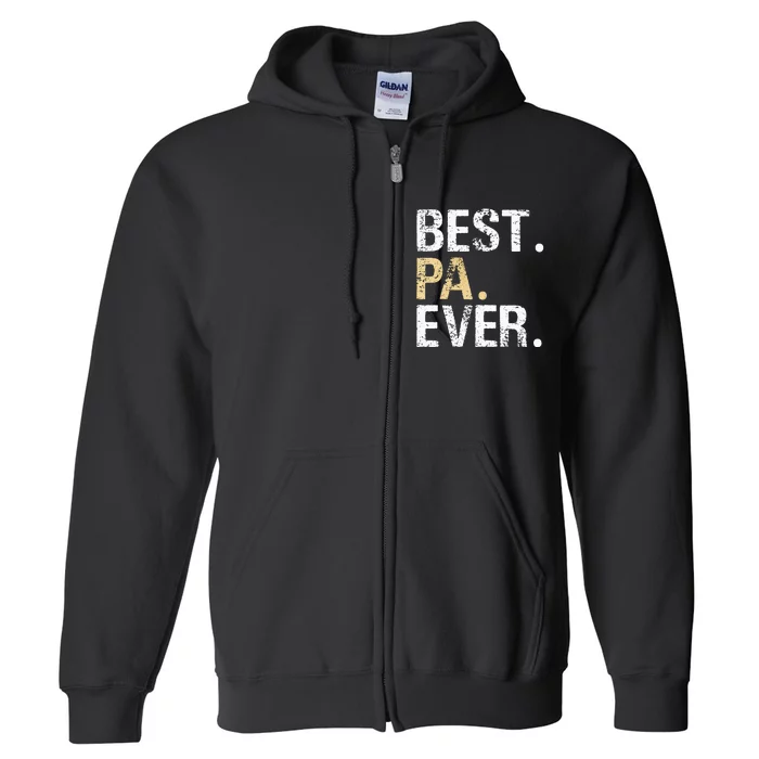 Pa Gift From Granddaughter Grandson Best Pa Full Zip Hoodie