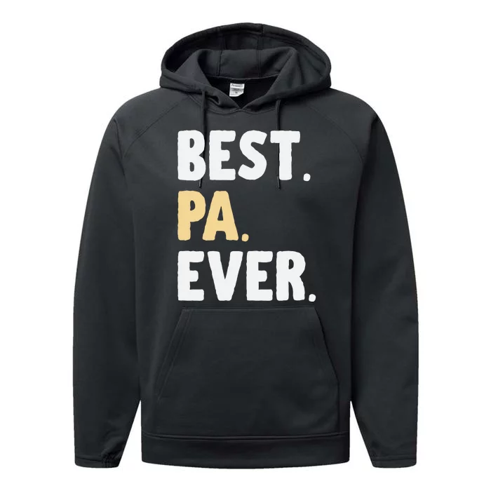 Pa Gift From Granddaughter Grandson Best Pa Ever Performance Fleece Hoodie