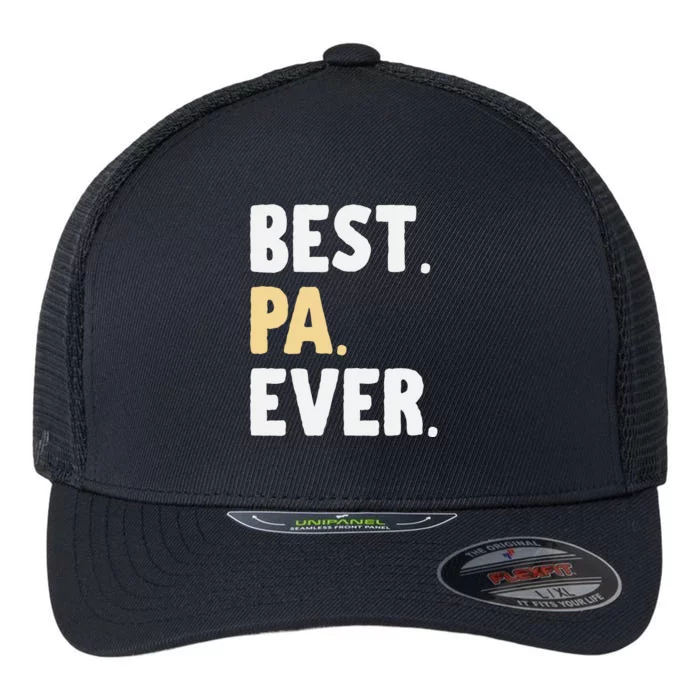 Pa Gift From Granddaughter Grandson Best Pa Ever Flexfit Unipanel Trucker Cap